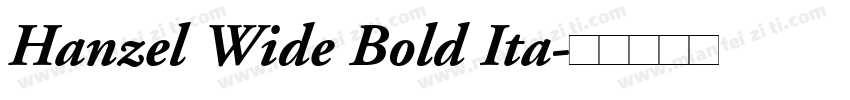 Hanzel Wide Bold Ita字体转换